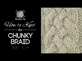 How to Knit the Chunky Braid Stitch