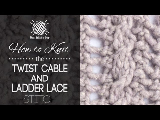 How to Knit the Twist Cable and Ladder Lace Stitch