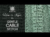 How to Knit the Gentle Cable Stitch