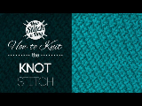 How to Knit the Knot Stitch