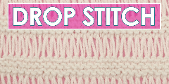 DROP STITCH GARTER Knit Stitch Pattern