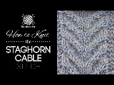 How to Knit the Staghorn Cable Stitch